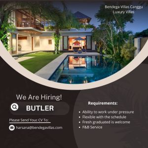 Lowongan Kerja Sebagai Butler untuk Bendega Villas Canggu Penempatan di Badung 