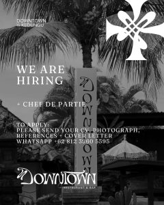 Lowongan Kerja Sebagai Chef De Partie untuk Downtown Family Penempatan di Kedungu, Tabanan