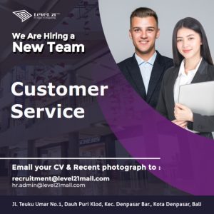 Lowongan Kerja Sebagai Customer Service untuk Level 21 Mall Penempatan di Denpasar