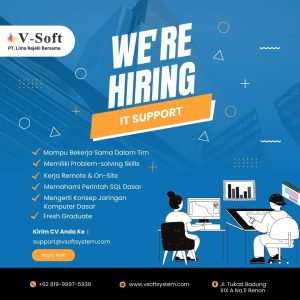 Lowongan Kerja Sebagai IT Support untuk V-Soft Penempatan di Renon, Denpasar