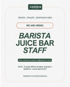 Lowongan Kerja Sebagai Barista, Juice Bar Staff untuk The Canaria Eatery Penempatan di Denpasar