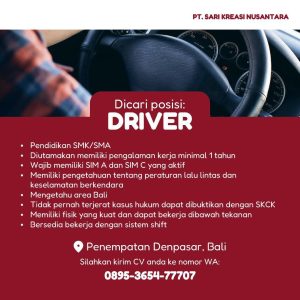 Lowongan Kerja Sebagai Driver untuk PT. Sari Kreasi Nusantara Penempatan di Panjer, Denpasar