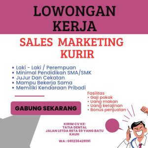 Lowongan Kerja Sebagai Sales Marketing dan Kurir untuk Tatia Dental Penempatan di Denpasar
