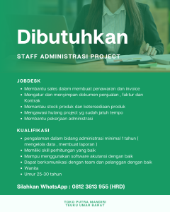 Lowongan Kerja Sebagai Staff Administrasi Project untuk Toko Putra Mandiri Penempatan di Denpasar