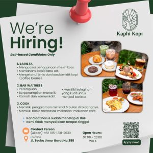 Lowongan Kerja Sebagai Barista, Bar Waitress, Cook untuk Kaphi Kopi Penempatan di Denpasar