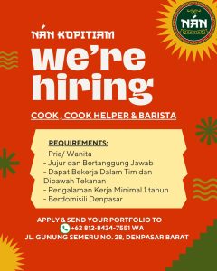Lowongan Kerja Sebagai Cook, Cook Helper, Barista untuk Nan Kopitiam Penempatan di Denpasar