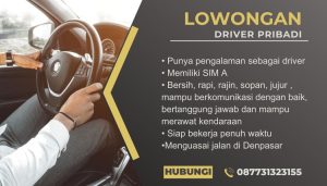 Lowongan Kerja Sebagai Driver Pribadi untuk Penempatan di Denpasar