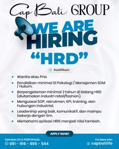 Lowongan Kerja Sebagai HRD untuk Cap Bali Group Penempatan di Bali