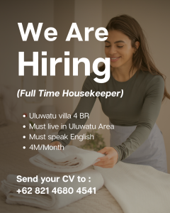 Lowongan Kerja Sebagai Housekeeper untuk Uluwatu Villa 4 BR Penempatan di Uluwatu, Badung