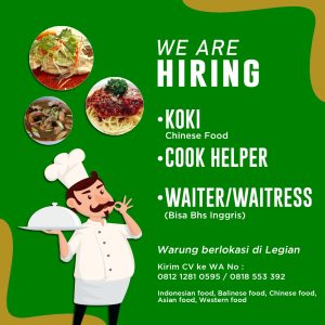 Lowongan Kerja Sebagai Koki, Cook Helper, Waiter/Waitress untuk Warung Penempatan di Legian, Badung