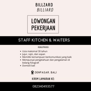 Lowongan Kerja Sebagai Staff Kitchen dan Waitress untuk Billzard Billiard Penempatan di Denpasar