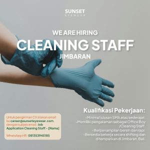 Lowongan Kerja Sebagai Cleaning Staff untuk Sunset Eyewear Penempatan di Jimbaran, Badung