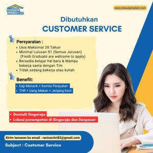 Lowongan Kerja Sebagai Customer Service untuk Dewata Meubel Penempatan di Bali