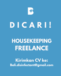 Lowongan Kerja Sebagai Freelance Housekeeping untuk Bali Disinfectant & Cleaning Service Penempatan di Kerobokan, Badung
