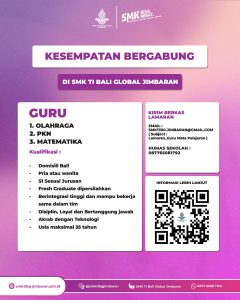 Lowongan Kerja Sebagai Guru (Olahraga,Pkn,Matematika) untuk SMK TI Bali Global Penempatan di Jimbaran, Badung
