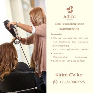 Lowongan Kerja Sebagai Hairdresser untuk ADIBI SALON Penempatan di Denpasar