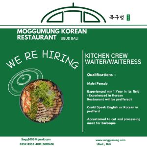Lowongan Kerja Sebagai Kitchen Crew dan Waiter/Waitress untuk Moggumung Korean Restaurant  Penempatan di Ubud, Gianyar