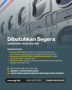 Lowongan Kerja Sebagai Laundry, Karyawan Khusus Spoting, Runner/Checker untuk Laundry Penempatan di Nusa Dua, Badung