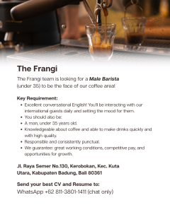 Lowongan Kerja Sebagai Male Barista untuk The Frangi Penempatan di Kerobokan, Badung
