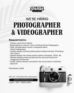 Lowongan Kerja Sebagai Photographer & Videographer untuk Splash Konveksi Penempatan di Badung