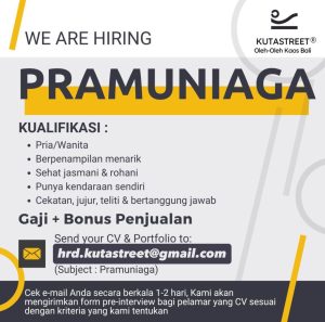 Lowongan Kerja Sebagai Pramuniaga untuk Kutastreet Oleh-oleh Kaos Bali Penempatan di Badung