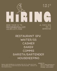 Lowongan Kerja Sebagai Restaurant Spv, Waiter/ss, Cashier, Baker, Commis, Barista/Bartender, Housekeeping untuk Bread Yard Penempatan di Seminyak, Badung
