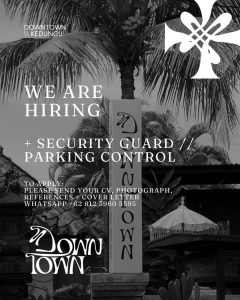 Lowongan Kerja Sebagai Security Guard, Parking Control untuk Downtown Penempatan di Kedungu, Tabanan