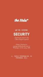 Lowongan Kerja Sebagai Security untuk The Hula Penempatan di Pererenan, Badung