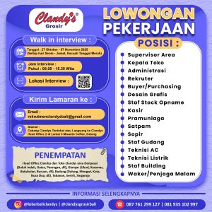 Lowongan Kerja Sebagai Supervisor Area, Kepala Toko, Administrasi, Rekruter, Buyer/Purchasing, Dll untuk Clandy’s Grosir Penempatan di Bali