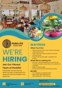 Lowongan Kerja Sebagai Waitress untuk Park Life Family Hub Penempatan di Canggu, Badung