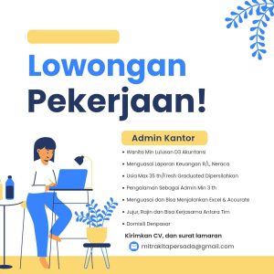 Lowongan Kerja Sebagai Admin Kantor untuk Penempatan di Denpasar