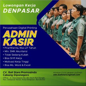 Lowongan Kerja Sebagai Admin Kasir untuk CV. Bali Stars Promosindo Penempatan di Denpasar