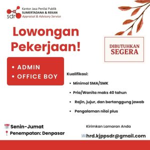 Lowongan Kerja Sebagai  Admin dan Office Boy untuk Kantor Jasa Penilai Publik Sumertadana & Rekan Penempatan di Denpasar