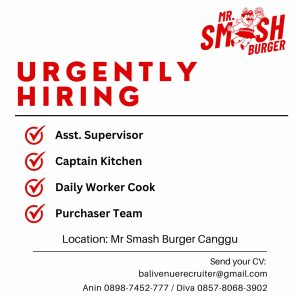 Lowongan Kerja Sebagai Asst. Supervisor, Captain Kitchen, Purchaser Team, Daily Worker Cook untuk MR. Smash Burger Penempatan di Canggu, Badung