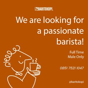 Lowongan Kerja Sebagai Barista untuk Barito Kopi Penempatan di Denpasar