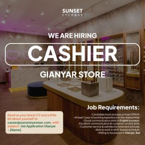 Lowongan Kerja Sebagai Cashier untuk Sunset Eyewear Penempatan di Gianyar