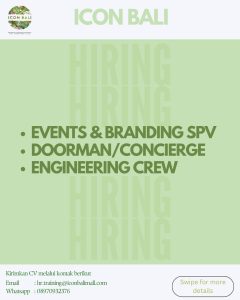 Lowongan Kerja Sebagai Events & Branding SPV, Doorman / Concierge, Engineering Crew, Civil Engineering untuk Icon Bali Penempatan di Sanur, Denpasar