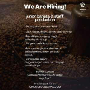 Lowongan Kerja Sebagai Junior Barista dan Staff Production untuk Minumologi Penempatan di Canggu, Badung