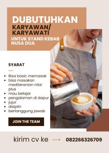 Lowongan Kerja Sebagai Karyawan/Karyawati untuk Stand Kebab Penempatan di Nusa Dua, Badung