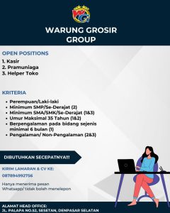 Lowongan Kerja Sebagai Kasir, Pramuniaga, Helper Toko untuk Warung Grosir Group Penempatan di Sesetan, Denpasar