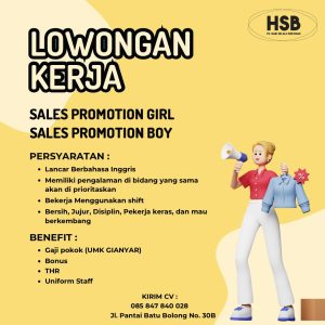 Lowongan Kerja Sebagai Sales Promotion Girl / Boy (SPG/SPB)untuk HSB CV. Hari Selalu Bersinar Penempatan di Bali
