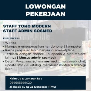 Lowongan Kerja Sebagai Staff Toko Modern, Staff Admin Sosmed untuk  Penempatan di  Denpasar