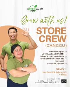 Lowongan Kerja Sebagai Store Crew untuk Green Habit Penempatan di Canggu, Badung