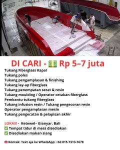 Lowongan Kerja Sebagai Tukang Fiberglass Kapal, Tukang Poles, Tukang Pengamplasan & Finishing, Dll untuk Penempatan di Ketewel, Gianyar