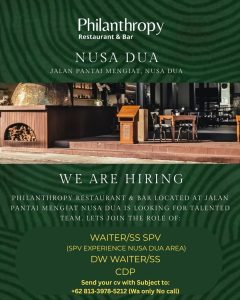 Lowongan Kerja Sebagai Waiter/Waitress SPV, CDP, DW Waiter/ss untuk Philanthropy Restaurant & Bar Penempatan di Nusa Dua, Badung