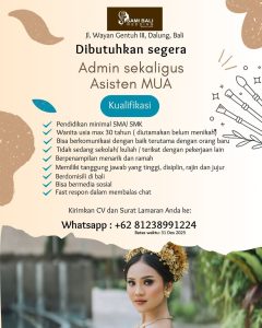 Lowongan Kerja Sebagai Admin sekaligus Asisten MUA untuk SAMI Bali Wedding Penempatan di Dalung, Badung