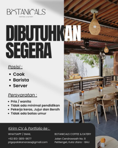 Lowongan Kerja Sebagai Cook, Barista, Server untuk Botanicals Coffee & Eatery Penempatan di Badung