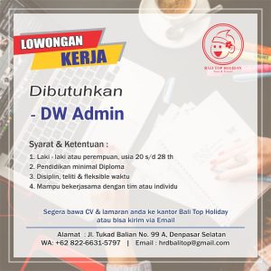 Lowongan Kerja Sebagai Daily Worker Admin untuk Bali Top Holiday Penempatan di Denpasar