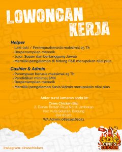 Lowongan Kerja Sebagai Helper, Cashier & Admin, Cleaning Service untuk Cine’s Chicken Bali Penempatan di Jimbaran, Badung