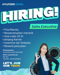 Lowongan Kerja Sebagai Sales Executive untuk HYUNDAI Sunset Road Penempatan di Badung